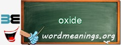 WordMeaning blackboard for oxide